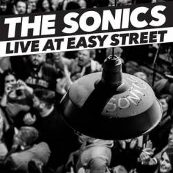 The Sonics : Live At Easy Street